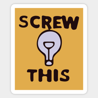 Edison Gift Shop - Screw This Magnet